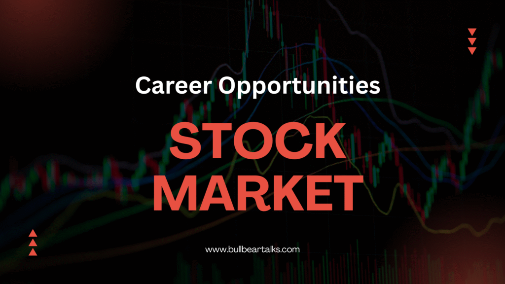 Career Opportunities After Completing Stock Market Training